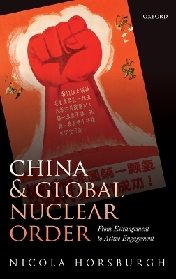 China and Global Nuclear Order - Nicola Horsburgh