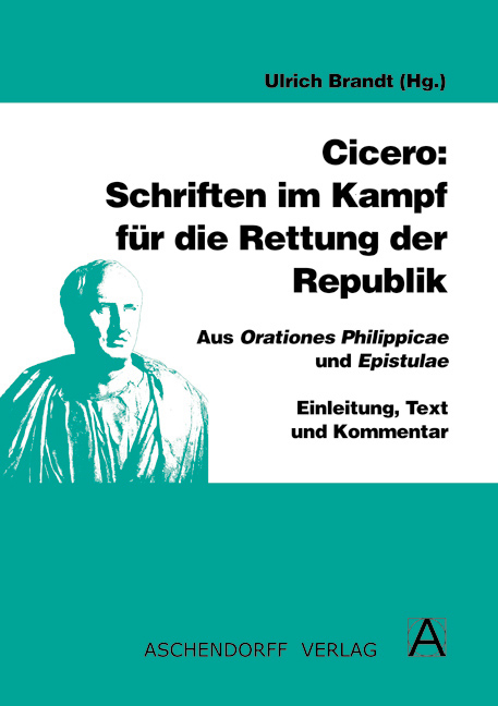 Cicero: Schriften im Kampf für die Rettung der Republik (Latein) - 