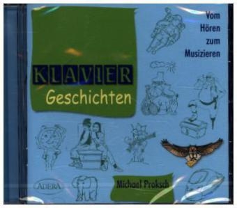 KlavierGeschichten, 1 Audio-CD - Michael Proksch