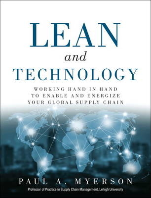 Lean and Technology -  Paul A. Myerson