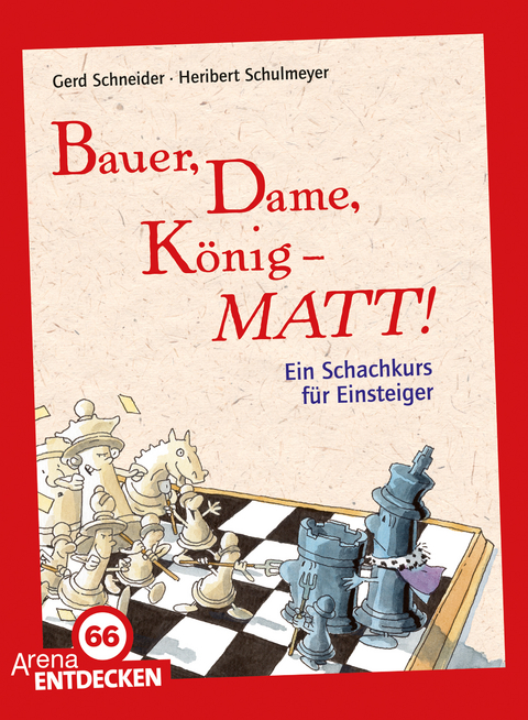 Bauer, Dame, König - MATT! - Gerd Schneider