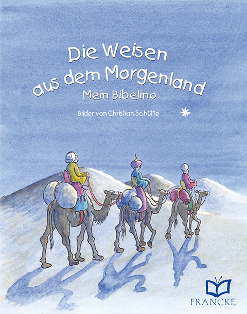 Die Weisen aus dem Morgenland - Rebekka Jilg