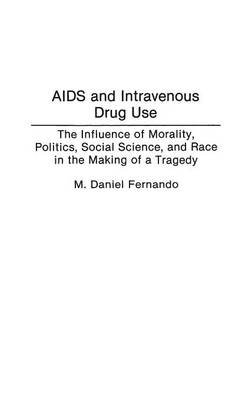 AIDS and Intravenous Drug Use - M. Daniel Fernando