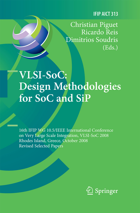 VLSI-SoC: Design Methodologies for SoC and SiP - 