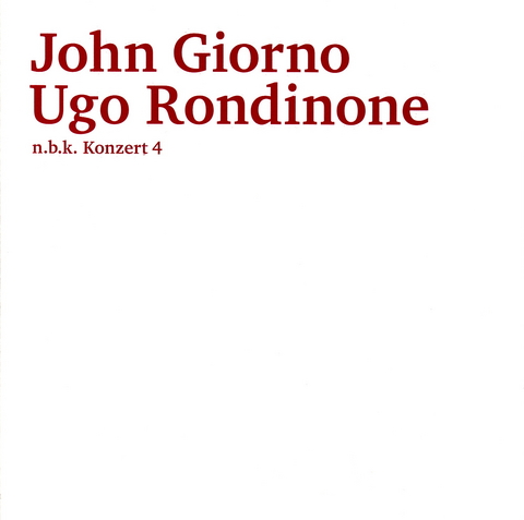 John Giorno / Ugo Rondinone - 