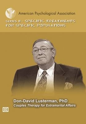 Couples Therapy for Extramarital Affairs - Don-David Lusterman