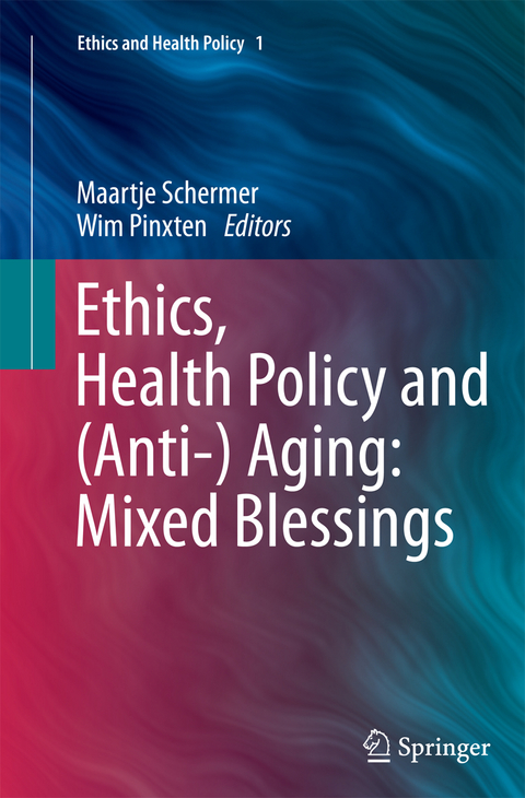 Ethics, Health Policy and (Anti-) Aging: Mixed Blessings - 