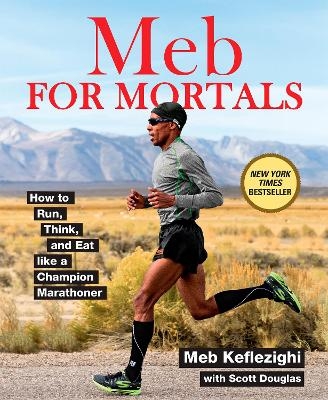 Meb For Mortals - Meb Keflezighi, Scott Douglas