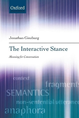 The Interactive Stance - Jonathan Ginzburg