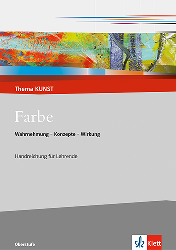 Farbe. Wahrnehmung - Konzepte - Wirkung - Torsten Krämer