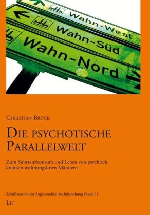 Die psychotische Parallelwelt - Christian Brück