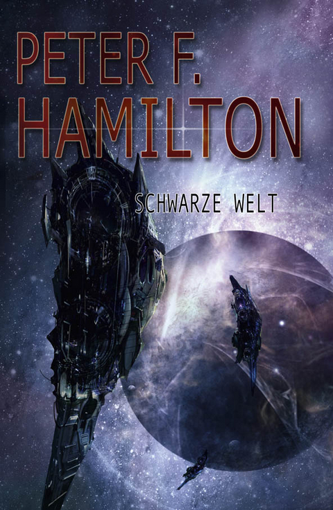 Schwarze Welt - Peter F. Hamilton