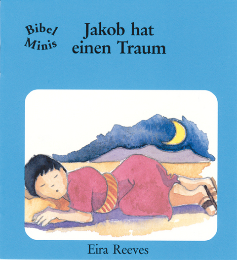 Jakob hat einen Traum - Eira Reeves