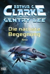 Die nächste Begegnung - Gentry Lee, Arthur C. Clarke