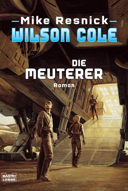 Wilson Cole: Die Meuterer - Mike Resnick