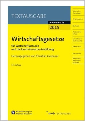 Wirtschaftsgesetze für Wirtschaftsschulen und die kaufmännische Ausbildung