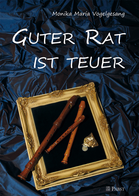 Guter Rat ist teuer - Monika Maria Vogelgesang