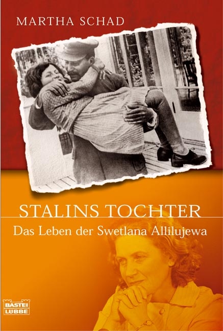 Stalins Tochter - Martha Schad