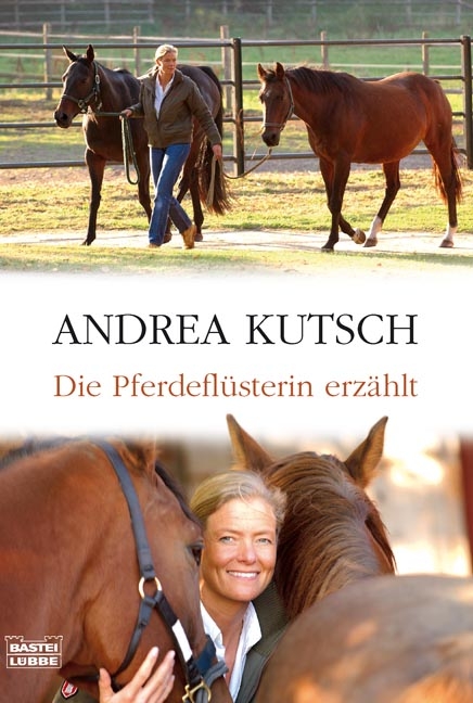 Die Pferdeflüsterin erzählt - Andrea Kutsch