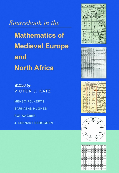 Sourcebook in the Mathematics of Medieval Europe and North Africa - 