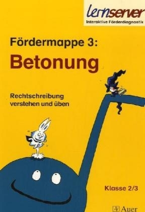 Lernserver - Fördermappe 3: Betonung