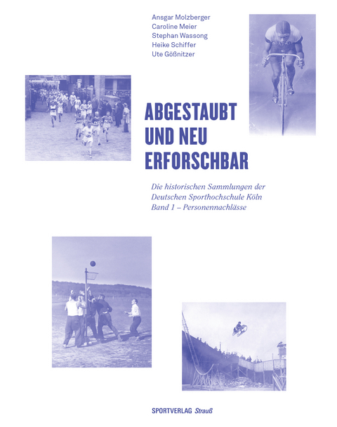 Abgestaubt und neu erforschbar: Die historischen Sammlungen der Deutschen... / Personennachlässe - Ansgar Molzberger, Caroline Meier, Stephan Wassong, Heike Schiffer, Ute Gößnitzer