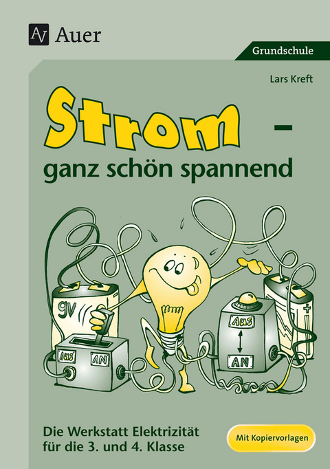 Strom - ganz schön spannend - Lars Kreft