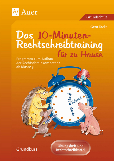 10-Minuten-Rechtschreibtraining für zu Hause - Gero Tacke