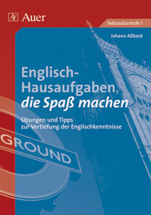 Englisch-Hausaufgaben, die Spaß machen - Johann Aßbeck