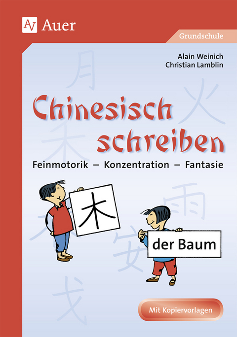 Chinesisch schreiben - Christian Lamblin, Alain Weinich