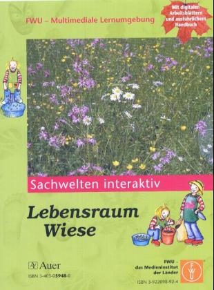 Lebensraum Wiese - Kathrin Wagner, Gerhard Wagner, Steffen Wittkowske, Cornelia Wolf