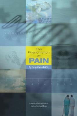 The Phenomenon of Pain - Serge Marchand