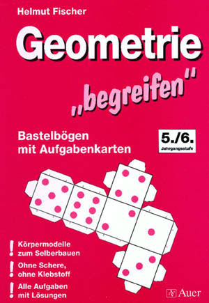 Fischer, Geometrie begreifen - Helmut Fischer