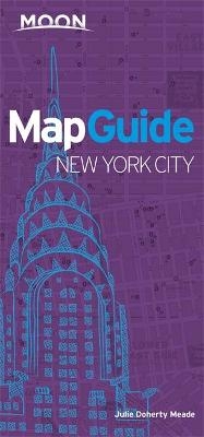 Moon MapGuide New York City (7th ed) - Julie Meade