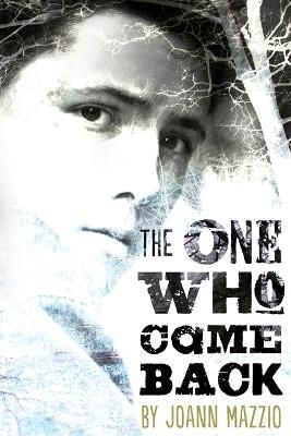 One Who Came Back - Joann Mazzio