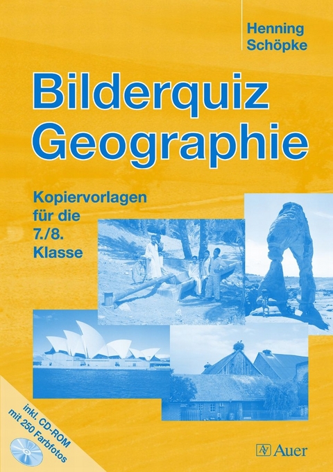 Bilderquiz Geographie, Klasse 7/8 - Henning Schöpke