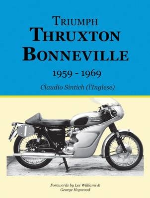 Triumph Thruxton Bonneville 1959-1969 - Claudio Sintich