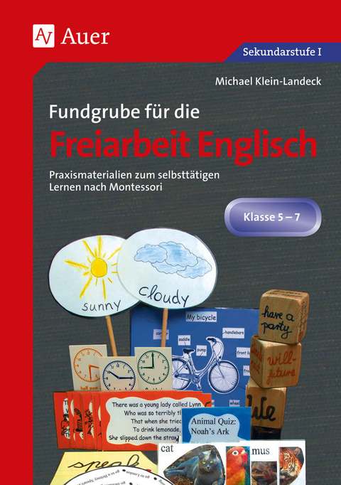 Fundgrube für die Freiarbeit Englisch - Michael Klein-Landeck