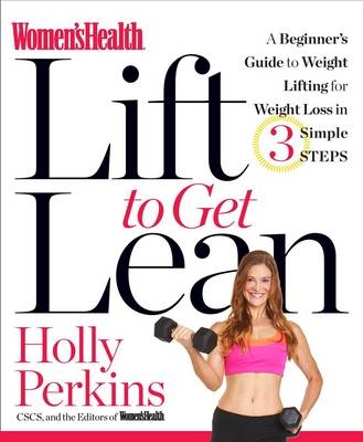 Women's Health Lift To Get Lean - Holly Perkins