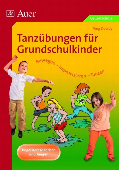 Tanzübungen für Grundschulkinder - Meg Dowdy