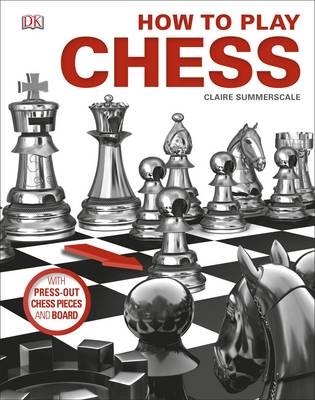 How to Play Chess -  Claire Summerscale