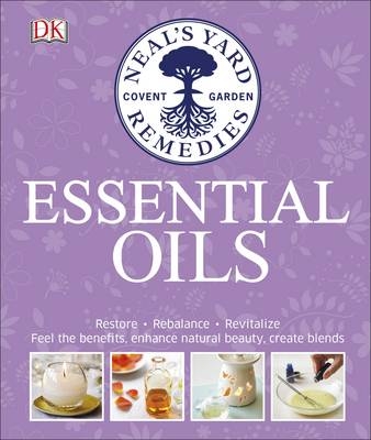 Neal's Yard Remedies Essential Oils -  Susan Curtis,  Fran Johnson,  Pat Thomas