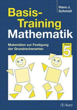 Basis-Training Mathematik, Klasse 5 - Hans J. Schmidt