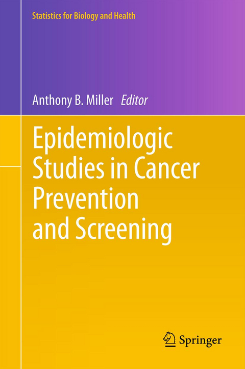 Epidemiologic Studies  in Cancer Prevention and Screening - 