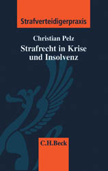 Strafrecht in Krise und Insolvenz - Christian Pelz