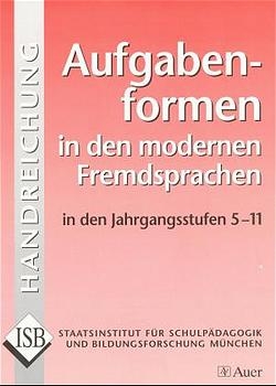 Aufgabenformen in den modernen Fremdsprachen in den Jahrgangstufen 5-11