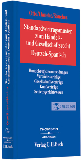 Standardvertragsmuster zum Gesellschaftsrecht - Andreas Otto, Katharina Haneke, Nereida Sánchez Pérez