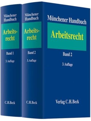 Münchener Handbuch zum Arbeitsrecht / Münchener Handbuch zum Arbeitsrecht Gesamtwerk - 