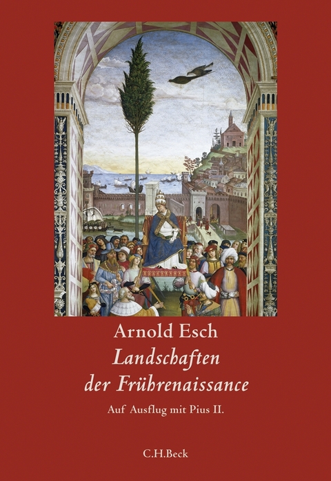 Landschaften der Frührenaissance - Arnold Esch