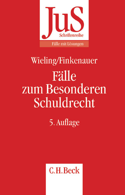 Fälle zum Besonderen Schuldrecht - Hans J Wieling, Thomas Finkenauer, Heinrich Honsell